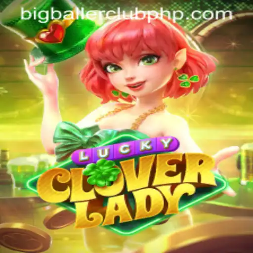 LuckyCloverLady: A New Era in Gaming with BIG BALLER CLUB