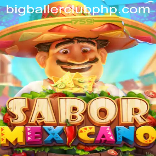 Dive into the Vibrant World of SaborMexicano and the Exciting BIG BALLER CLUB